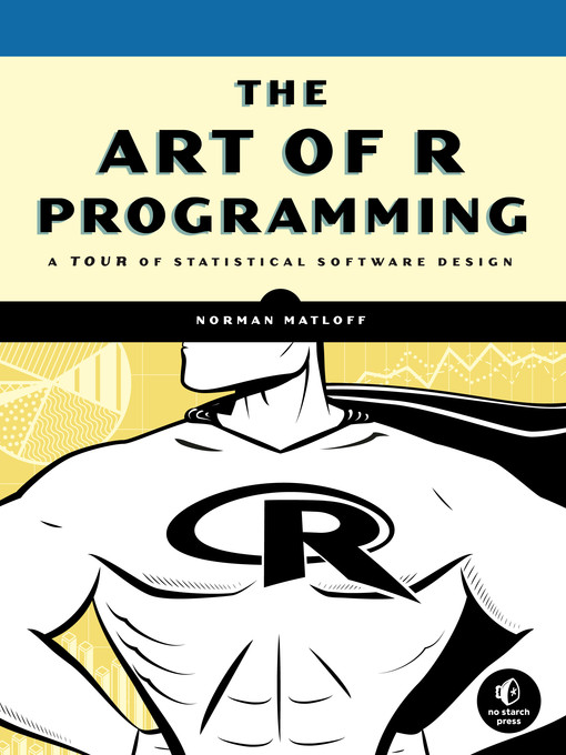 Title details for The Art of R Programming by Norman Matloff - Available